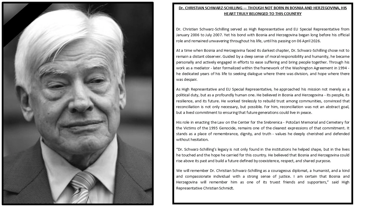 Dr. Christian Schwarz-Schilling — Though not born in Bosnia and Herzegovina, his heart truly belonged to this country